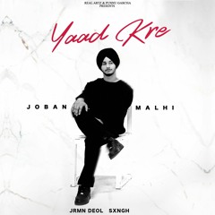 Yaad Kre Joban Malhi