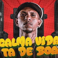 CALMA VIDA TA DE BOA, JOGA PRO COROA SEM TADALAFILA [ DJ LEO DE CG ] BEAT FINO