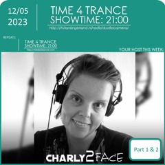 Time4Trance 369 - Part 1 (Mixed by Charly2Face)