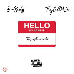 Theycallmerackss ( Feat.THEYCALLMEZAE)