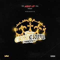 CRKDCRWN FREESTYLE on the WAKE UP CALL Podcast