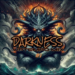 Uptempo DARKNESS MIX 1