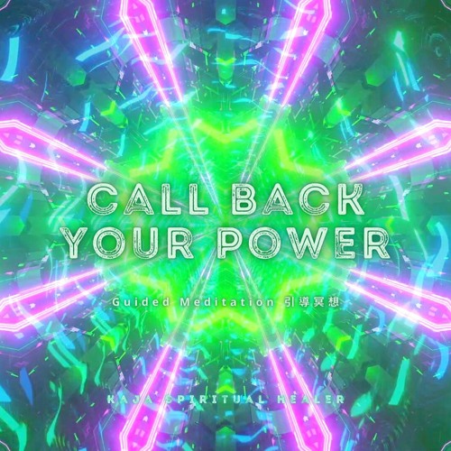 🤗 Guided Meditation 引導冥想｜Call Back Your Power