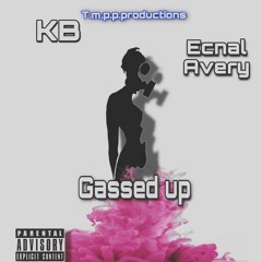 Gassed Up [Prod by KB]