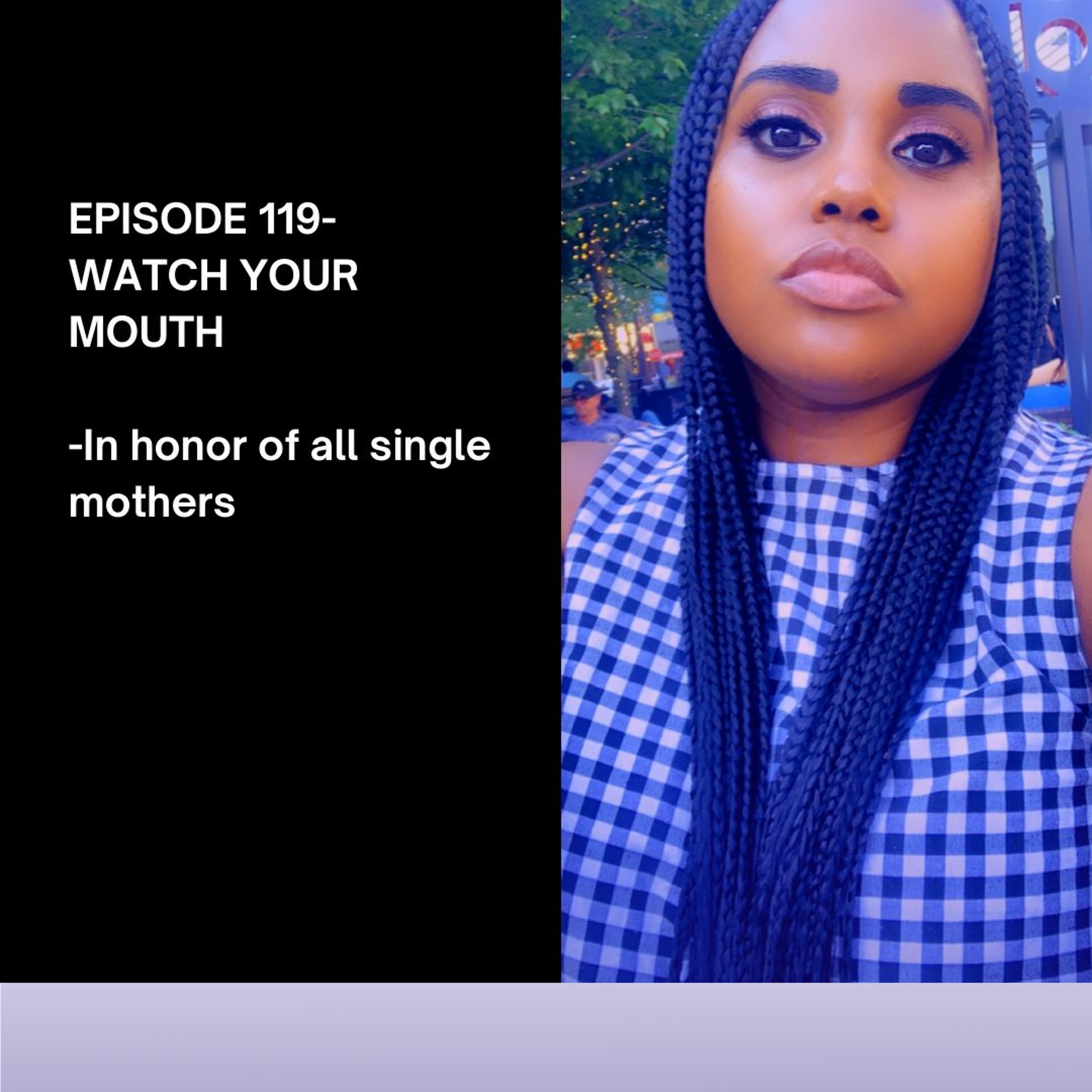 Episode 119- Watch Your Mouth episode artwork