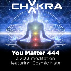 You Matter 444 (feat. Cosmic Kate)