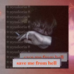 Save Me From Hell [prod. V-E beats]