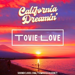 California Dreamin Mix Series - Tovie Love