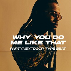 Why You Do Me Like That (Prod.by Khaal Production)