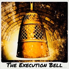 The Execution Bell