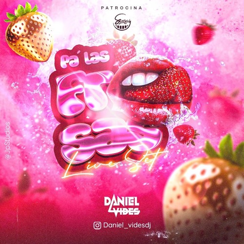 PA LAS FRESAS LIVE SET BY: DANIEL VIDES