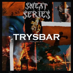 DUSKCAST [SWEAT SERIES] 11 | TRYSBAR