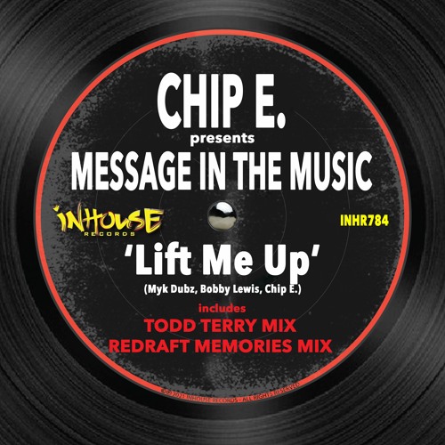 Stream Chip E. presents MIM - Lift Me Up (Todd Terry Mix) by Todd  Terry-InHouseRecords | Listen online for free on SoundCloud