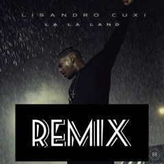 DEEJAY KLEIIN X LISANDRO CUXI -LA LA LAND