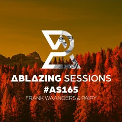 Ablazing Sessions 165 with Frank Waanders & Paipy