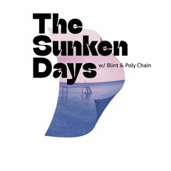 2024-03-02 Live At Sunken Days (Poly Chain, Blint)
