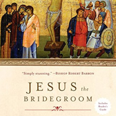 ACCESS PDF 🎯 Jesus the Bridegroom: The Greatest Love Story Ever Told by  Brant James