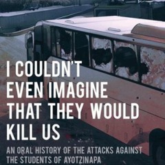 PDF✔read❤online I Couldnt Even Imagine That They Would Kill Us: An Oral History of the Attacks