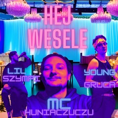 WOJCZELLA BOY$- HEJ WESELE