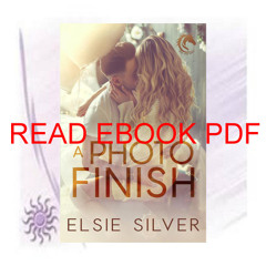 (^EPUB/ONLINE)->DOWNLOAD A Photo Finish: A Small Town Second Chance Romance (Gold Rush Ranch Book