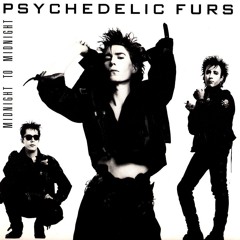 Psychedelic Furs ~ Love My Way 💥Richard Butler • Voc💥