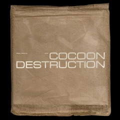 Destruction
