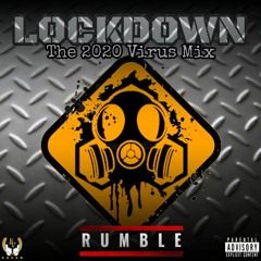 LOCKDOWN The 2020 Virus MIx