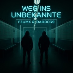 Weg ins Unbekannte Rmx (ft.Dardo39)