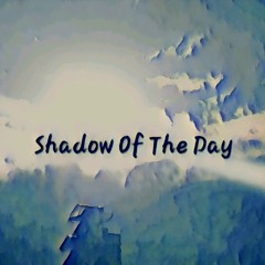 Shadow Of The Day (Linkin Park)