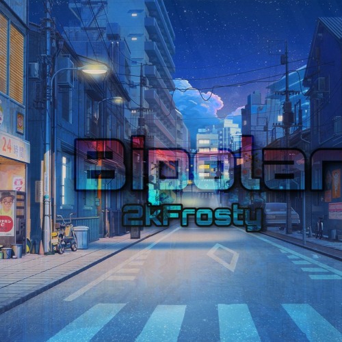 Bipolar (Prod. Nextlane Beats)