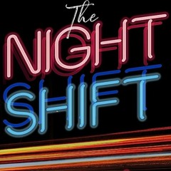 Night Shift