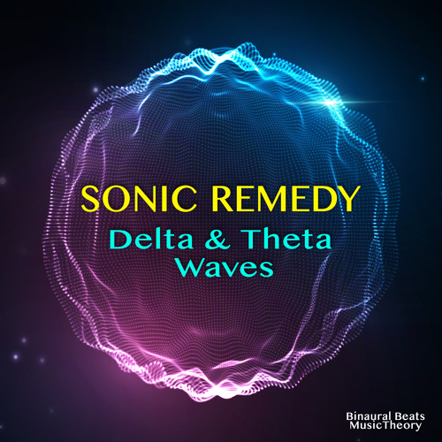 Stream Binaural World | Listen Sonic - Delta Theta Waves playlist online for free on SoundCloud