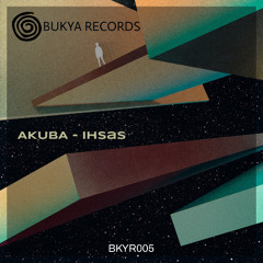 Akuba - Ihsas [Bukya]