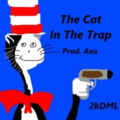 Cat In The Trap (Prod. Axo)