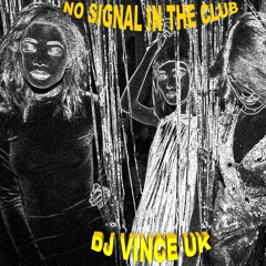 Gucci Gang - NO SIGNAL IN THE CLUB MIX DJ VINCE London