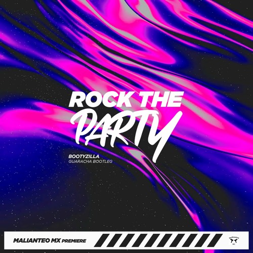 Rock The Party -  Bootyzilla (Guaracha Bootleg) [EXTENDED]