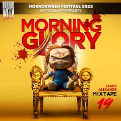 MORNING GLORY - Mixtape 19 - James Alexandr