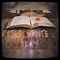 TGPVante - Pray