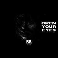 Open Your Eyes - Rodrigo Ribeiro Remix