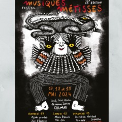 Le Festival Musiques Métisses ouvre ses portes à Colmar du 17 au 19 mai 2024