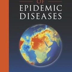 ⚡PDF⚡ World Atlas of Epidemic Diseases