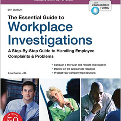 [View] EPUB 📩 Essential Guide to Workplace Investigations, The: A Step-By-Step Guide