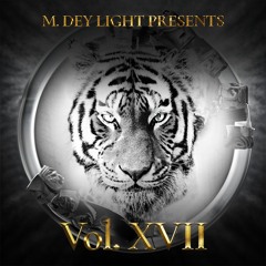 M. Dey Light Vol. XVII Presents :: Afrobeats† Dey Love