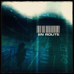 HAIKU x Nick Neutronz - EN ROUTE