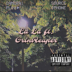 La La Ft. Grinreaper (prod. Homie D x $XLXDRUGGY)