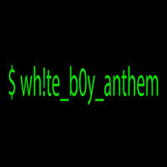 wh!te_b0y_anthem