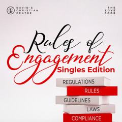 Midweek Service | Rules of Engagement (Singles Edition) | Mainland