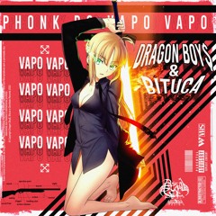 PHONK DO VAPO VAPO (Bituca X Dragon Boy$)