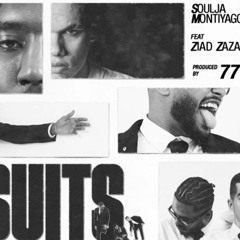 Soulja, Montiyago, 77 - SUITS (ft. ZIAD ZAZA) - سوتس - Official Audio.m4a