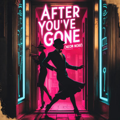 After Youve Gone - REMASTERED - HD